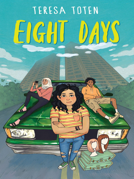 Title details for Eight Days by Teresa Toten - Available